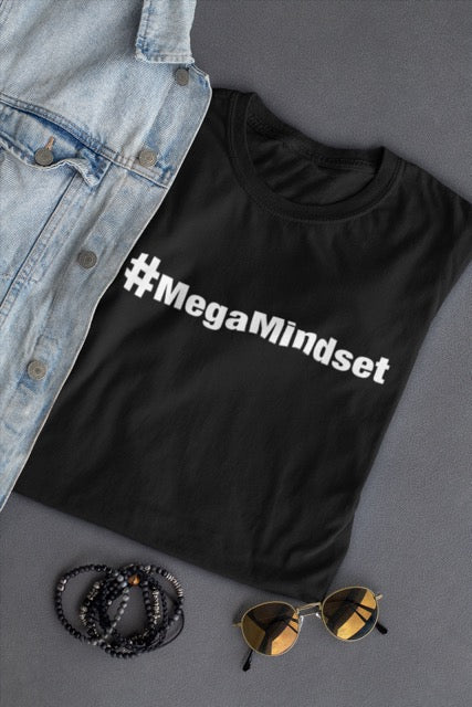 #MegaMindset T-Shirt